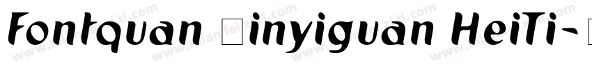Fontquan ｘinyiguan HeiTi字体转换